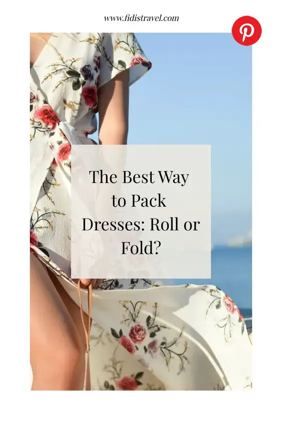 best way to pack dresses: roll or fold?